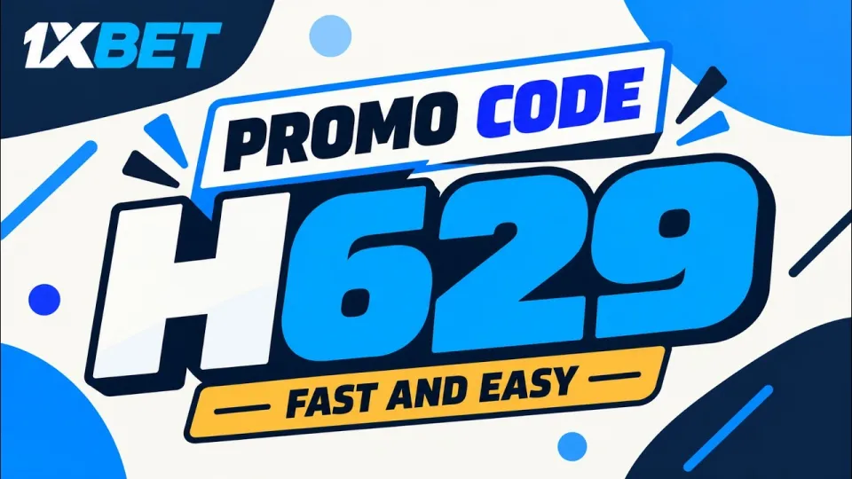 How to use the 1xBet promo code H629 to unlock the welcome bonus